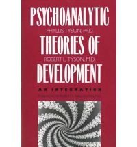Psychoanalytic Theories of Development: An Integration