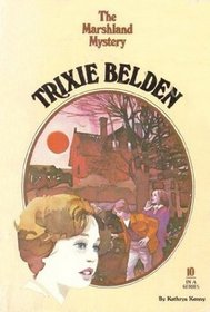 The Marshland Mystery (Trixie Belden, Bk 10)