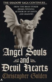 Angel Souls and Devil Hearts (The Shadow Saga, Book 2)