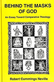 Behind the Masks of God: An Essay Toward Comparative Theology