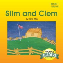 Phonics Books: Phonics Reader: Slim and Clem