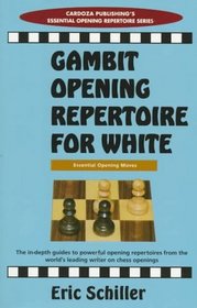 Gambit Opening Repertoire For White (Essential Opening Repertoire Series)