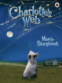 Charlotte's Web: Movie Storybook (Charlotte's Web)