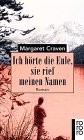 Ich Horte Die Eule, Sie Rief Meinen Namen (German Edition)