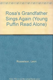 Rosa's Grandfather Sings Again (Young Puffin Read Alone)