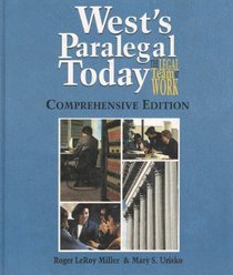 West's Paralegal Today: The Legal Team at Work : The Comprehensive Edition