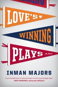 Love's Winning Plays: A Novel