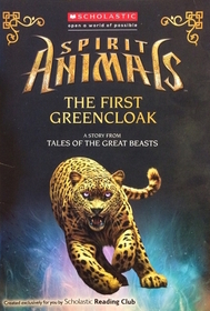 The First Greencloak (Spirit Animals)