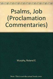 The Psalms, Job (Proclamation commentaries)