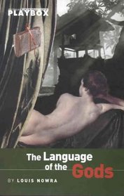 The Language of the Gods (Australian Contemporary Theatre Playbox)