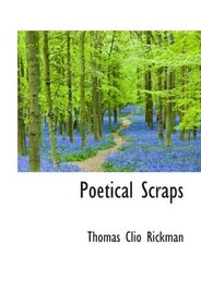 Poetical Scraps