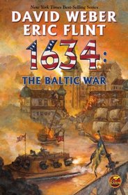 1634: The Baltic War (Ring of Fire, Bk 8)