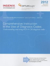 Comprehensive Instruction in the Use of Diagnosis Codes 2012 (Ingenix Learning)