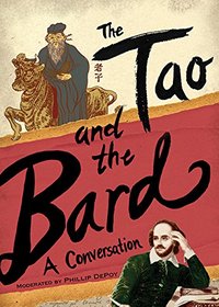 The Tao and the Bard: A Conversation