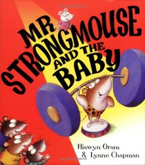 Mr.Strongmouse and the Baby (Picture Books)