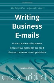 Writing Business E-mails (Things That Really Matter)