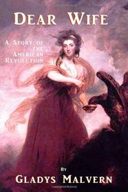 Dear Wife: A Story of the American Revolution