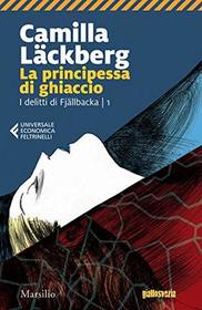 La principessa di ghiaccio (The Ice Princess) (Patrik Hedstrom, Bk 1) (Italian Edition)