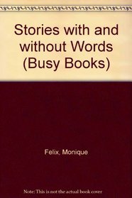 Stories with and without Words (Busy Books)
