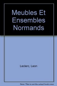 Meubles Et Ensembles Normands (French Edition)