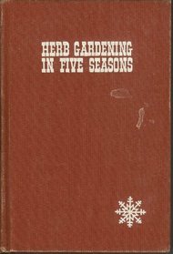 Herb Gardening In Five Seasons