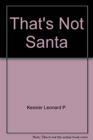 That's Not Santa