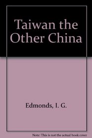Taiwan: The Other China