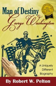 Man of Destiny: George Washington