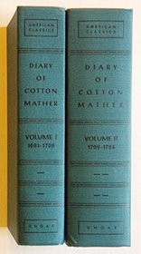 Diary of Cotton Mather. Two Volumes [American Classics]