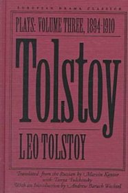 Tolstoy: Plays V3: Volume III, 1894-1910 (European Drama Classics)