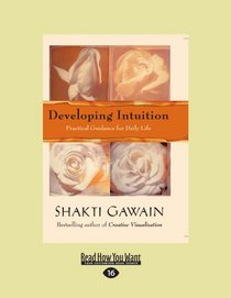 Developing Intuition: Practical Guidance for Daily Life