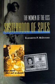 : Sisterhood of Spies: The Women of the OSS