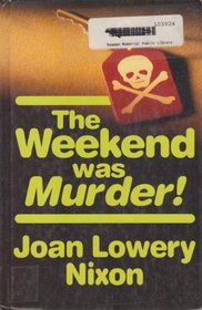 The Weekend Was Murder (Large Print)