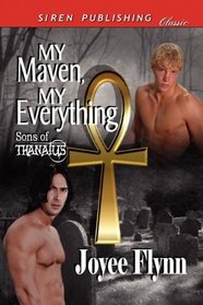My Maven, My Everything (Sons of Thanatus, Bk 1)