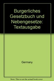 Burgerliches Gesetzbuch und Nebengesetze: Textausgabe (German Edition)