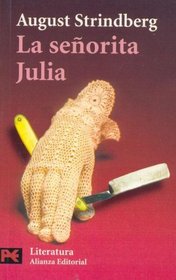 La Senorita Julia / Miss Julie (Literatura/ Literature) (Spanish Edition)
