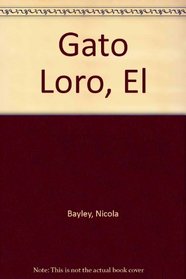 Gato Loro, El (Spanish Edition)