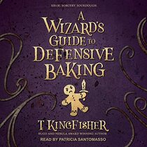A Wizard's Guide to Defensive Baking (Audio CD) (Unabridged)