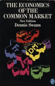 The Economics of the Common Market (Pelican)