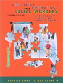 Critical Thinking for Social Workers : Exercises for the Helping Professions