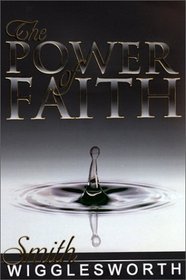 The Power of Faith