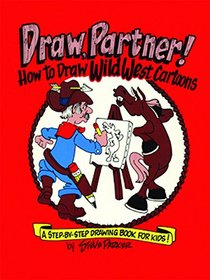 Draw Partner: How to Draw Wild West Cartoons for Kids