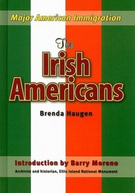 The Irish Americans (Major American Immigration)