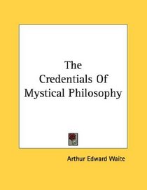 The Credentials Of Mystical Philosophy