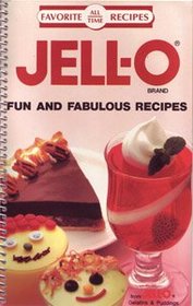 Jell-O Brand Fun and Fabulous Recipes