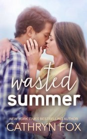 Wasted Summer (Stone Cliff Series)