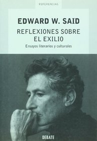 Reflexiones sobre el exilio. Ensayos literarios y culturales seleccionados por el autor (Spanish Edition)