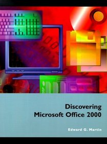 Discovering Microsoft Office 2000 (Dryden Press Series in Computer Technologies)