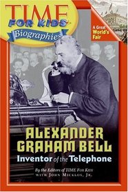 Time For Kids: Alexander Graham Bell (Time For Kids)