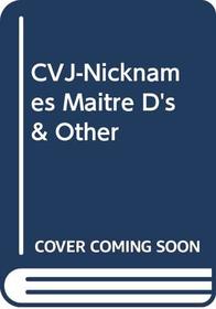 CVJ-Nicknames Maitre D's & Other